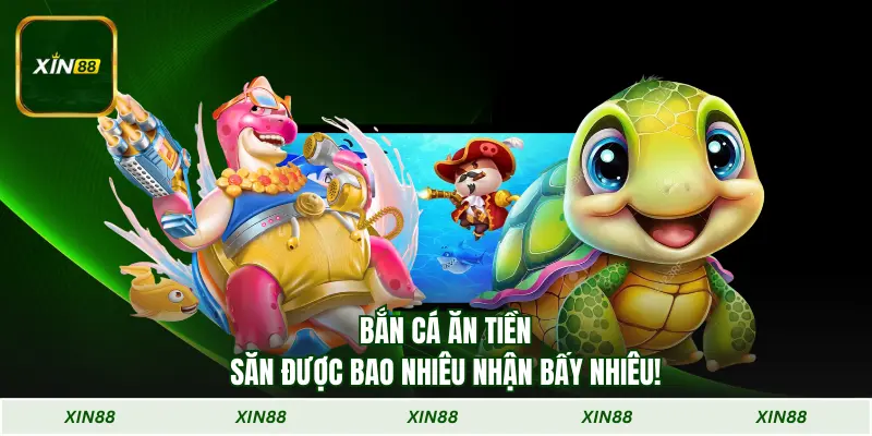 Bắn Cá Ăn Tiền