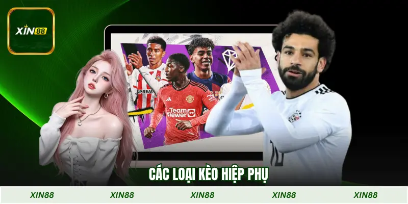 Các loại Kèo hiệp phụ