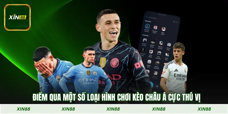 Điểm qua một số loại hình chơi kèo châu Á cực thú vị