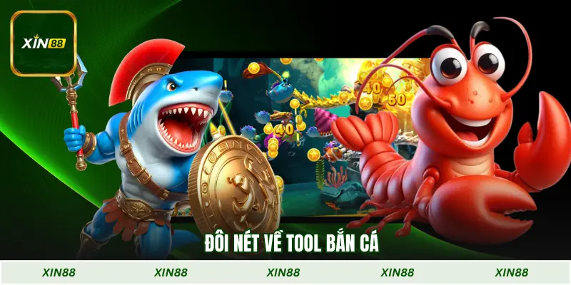 Đôi nét về Tool bắn cá